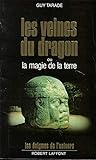 Les veines du dragon, ou, La magie de la terre by 