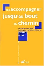 Les accompagner jusqu'au bout du chemin