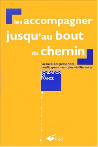 Les accompagner jusqu'au bout du chemin