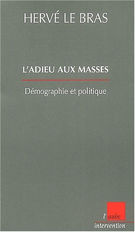 L' adieu aux masses