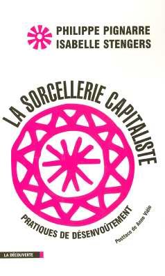 La  sorcellerie capitaliste