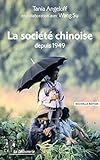 La société chinoise depuis 1949 (Repères t. 545) (French Edition) by 