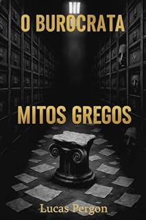 Livro MITOS GREGOS (O BUROCRATA)