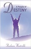 A People of Destiny : Finding Your Place in God's Apostolic Order