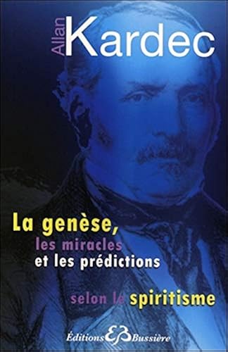 Download La genèse, les miracles et les prédictions selon le spiritisme PDF