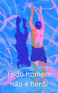Livro Todo homem não é herói