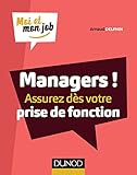 Managers ! Assurez dès votre prise de fonction (Moi et mon job) (French Edition) by 