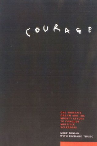 Download Courage: The Story of the Might Effort to End the Devastating Effects of Multiple Sclerosis Download Courage: The Story of the Might Effort to End the Devastating Effects of Multiple Sclerosis