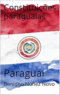 Livro Constituições paraguaias : Paraguai