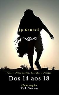 Livro Dos 14 aos 18: Versos, Pensamentos, Desenhos e Poesias