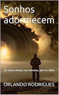 Livro Sonhos adormecem: Da série cabeça nas estrelas, pés no chão.