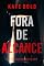Livro Fora de Alcance (Série Dylan First: Thriller de Suspense do FBI — Livro Um)