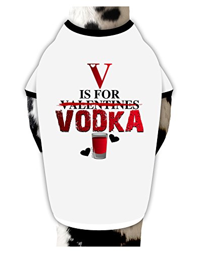 TooLoud V Is For Vodka Cotton Dog Shirt White with Black Medium