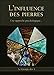 L'influence des pierres et leurs groupes magnétiques d'alliance géométrique : Une approche psychologique... by