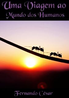 Livro Uma Viagem Ao Mundo Dos Humanos