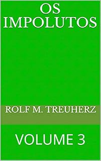 Livro OS IMPOLUTOS: VOLUME 3