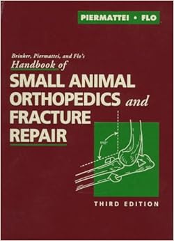 Handbook of Small Animal Orthopedics and Fracture Repair Handbook of Small Animal Orthopedics and Fracture Repair