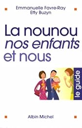La  nounou, nos enfants et nous