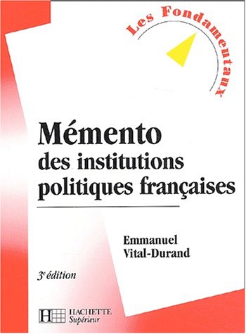 Mémento des institutions politiques françaises