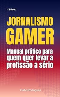 Livro Jornalismo Gamer: Manual Prático para Quem Quer Levar a Profissão a Sério