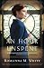 Hour Unspent (Shadows Over England) by Roseanna M. White