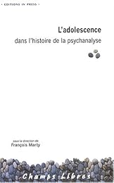 L' adolescence dans l'histoire de la psychanalyse