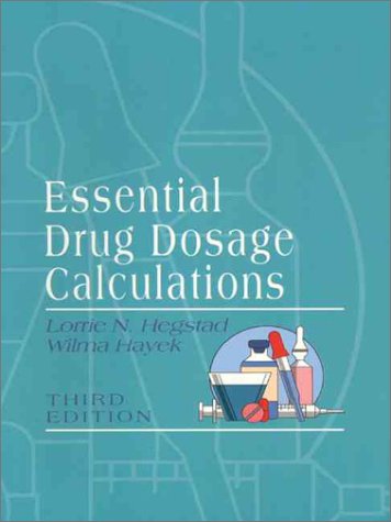 Essential Drug Dosage Calculations