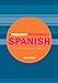 A Frequency Dictionary of Spanish: Core Vocabulary for Learners (Routledge Frequency Dictionaries)