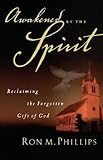 Awakened by the Spirit: Reclaiming the Forgotten Gift of God