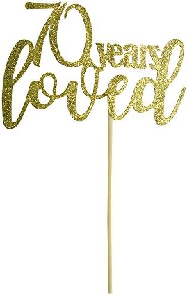 70 Years Loved Cake Topper Wedding Happy Birthday Cupcake Topper for Party Supply Decoration