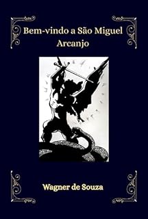 Livro Bem-vindo A São Miguel Arcanjo