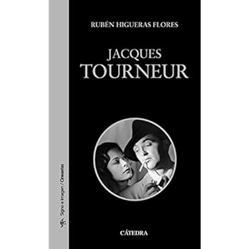 Jacques Tourneur (Signo E Imagen - Signo E Imagen. Cineastas) Jacques Tourneur (Signo E Imagen - Signo E Imagen. Cineastas)