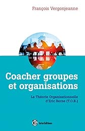 Coacher les groupes et les organisations
