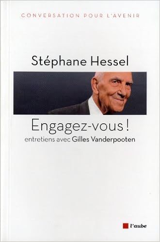 Engagez Vous Entretiens Monde En Cours Essais Hessel Stephane Vanderpooten Gilles 9782815904896 Amazon Com Books