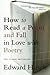 How to Read a Poem: And Fall in Love with Poetry by Edward Hirsch