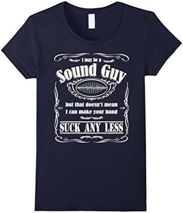 Women's Sound Guy Live Show Engineer T-Shirt - Funny, True XL Navy