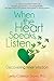 When the Heart Speaks, Listen: Discovering Inner Wisdom by Lerita Coleman Brown