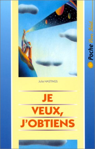 Je veux, j'obtiens by Hastings