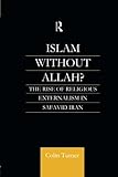 Islam Without Allah?: The Rise of Religious Externalism in Safavid Iran cover