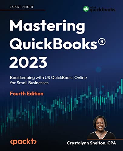 Mastering QuickBooks® 2023: Bookkeeping with US