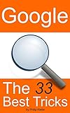 Google: The 33 Best Tricks