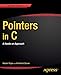 Pointers in C: A Hands on Approach (Expert's Voice in C)