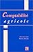 Comptabilité agricole ( édition conforme au plan comptable agricole du 2 janvier 1987) by 