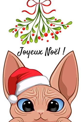 Joyeux Noel Carnet De Notes Chat Chaton Sphynx 6x9 Pouces A5 100 Pages Carnet De Notes Avec Lignes Notebook Journal Idee Cadeau Cahier Bloc Notes