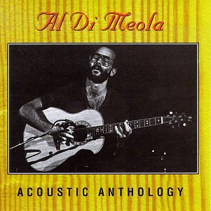 Al DiMeola - Acoustic Anthology - Zortam Music