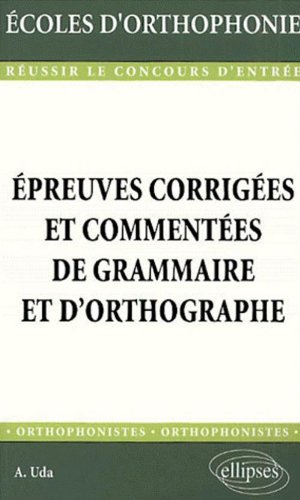 Epreuves corrigÃ©es et commentees de grammaire et d'orthographe (French Edition) by (Paperback)