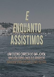 Livro E Enquanto Assistimos (Livro 1)