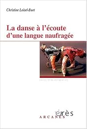 La  danse à l'écoute d'une langue naufragée