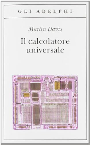 Mike Davis - Il calcolatore universale Da Leibniz a Turing  (2003)