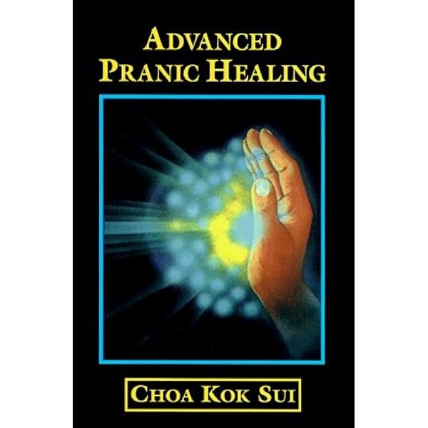 Advanced Pranic Healing: Kok Sui, Master Choa: Amazon.com: Books